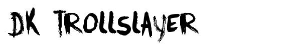 DK Trollslayer font preview